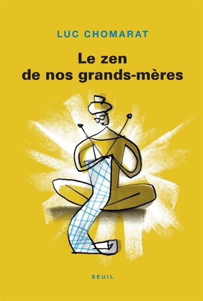 Le zen de nos grands-mères
