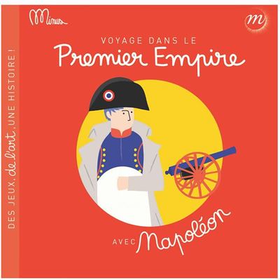 Voyage dans le premier empire avec napoleon