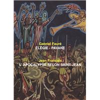 L'Apocalypse selon Saint Jean / Elegie / Pavane DVD