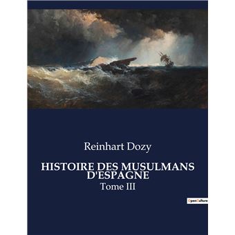 Histoire des musulmans d'espagne
