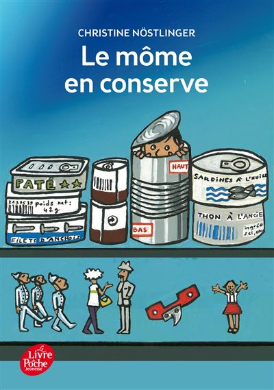 Le môme en conserve - Christine Nöstlinger - Poche