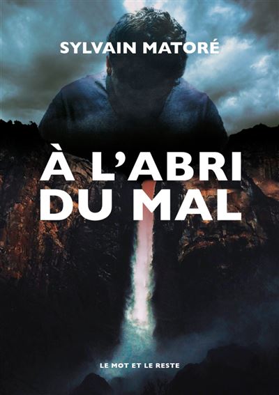 À l'abri du mal - Sylvain Matore - broché