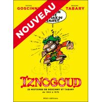 Iznogoud – 25 histoires de Goscinny et Tabary de 1962 à 1978