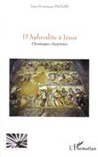 D'Aphrodite à Jésus