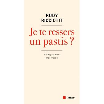 Je te ressers un pastis ?