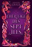 L'héritage des sept îles (broché)