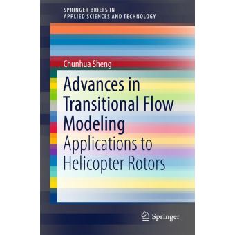 Transitional Flow Practical Images Advancements in transitional flow modeling - relié - Chunhua Sheng ...