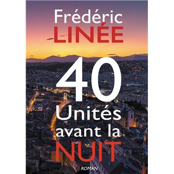 40 Unités avant la nuit
