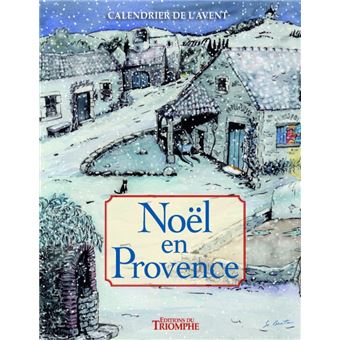 Calendrier de l'Avent - Noël en Provence
