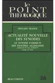 Actualité nouvelle des synodes