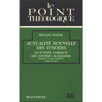 Actualité nouvelle des synodes