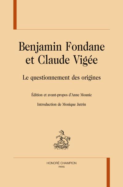 Benjamin Fondane et Claude Vigée : le questionnement des origines