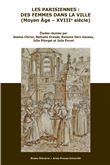 Les Parisiennes : des femmes dans la ville (Moyen Âge - XVIIIe siècle)