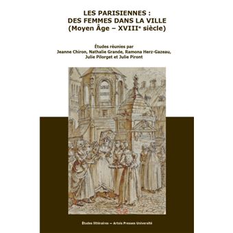 Les Parisiennes : des femmes dans la ville (Moyen Âge - XVIIIe siècle)
