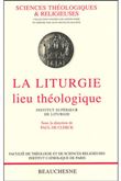La liturgie, lieu théologique