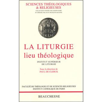 La liturgie, lieu théologique
