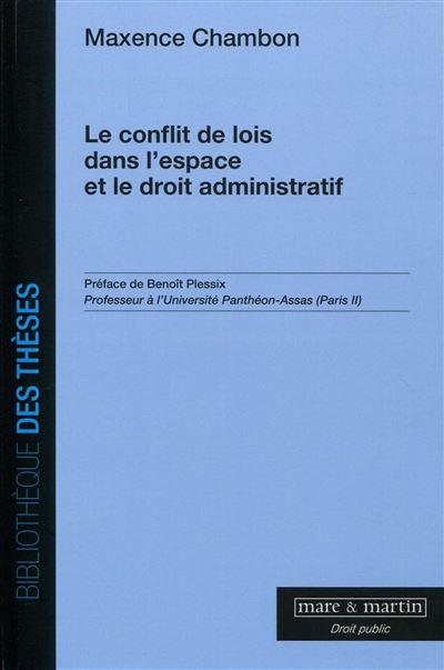 Le conflit de lois dans l'espace et le droit administratif - Maxence Chambon - broché