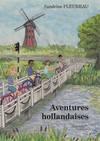 Aventures hollandaises - Sandrine Fleureau - broché