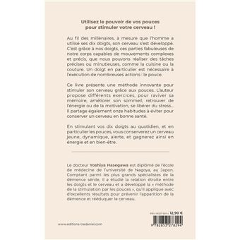 Le pouvoir des pouces - Une formidable technique japonaise pour stimuler son cerveau avec ses doigts