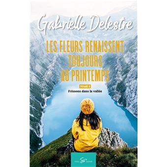 Les fleurs renaissent toujours au printemps - Tome 3