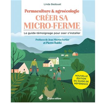 Créer sa micro-ferme : permaculture et agroécologie NE