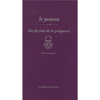Le poison, dix façons de l'accompagner