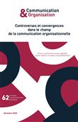Controverses et convergences dans le champ de la communication organisationnelle