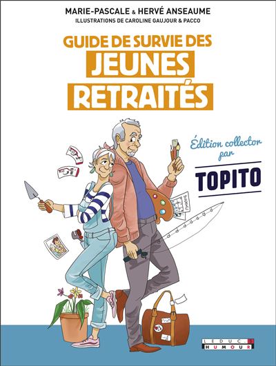 Guide survie des jeunes retraités - édition argumentée