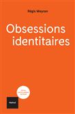 Obsessions identitaires