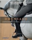 Dressage : comprendre et apprendre les bons gestes
