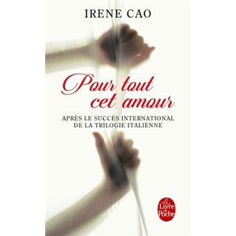 Pour Tout Cet Amour Pour Tous Mes Peches Tome 2 Pour Tous Mes Peches Tome 2 Poche Irene Cao Achat Livre Fnac