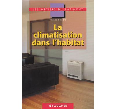 La climatisation dans l'habitat