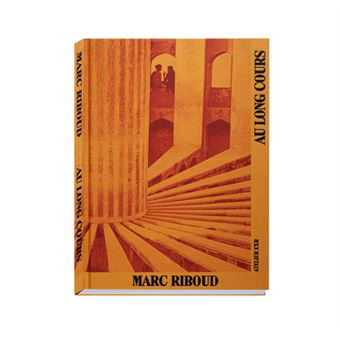 Marc Riboud - Au long cours