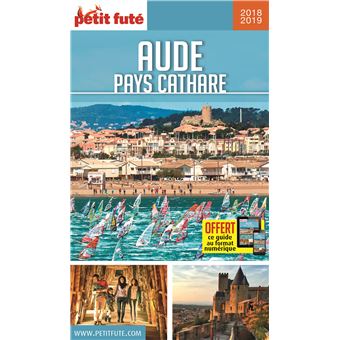 Petit Fute Aude Pays Cathare Edition 2018 2019 Avec Offre Numerique Broche Collectif Achat Livre Fnac