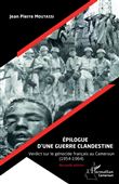 Épilogue d'une guerre clandestine (Nouvelle édition)