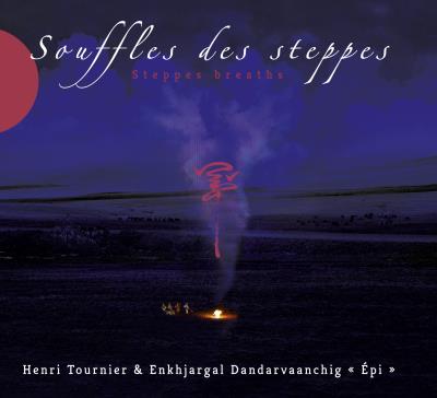Souffles des steppes Inclus un livret de 28 pages