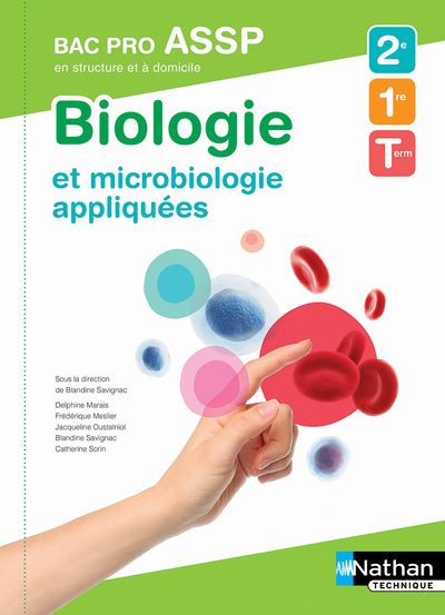 Biologie et microbiologie appliquées en structure et à domicile 2ème 1ère Term Bac Pro ASSP