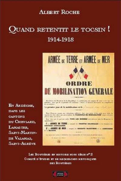 Quand retentit le tocsin ! 1914-1918