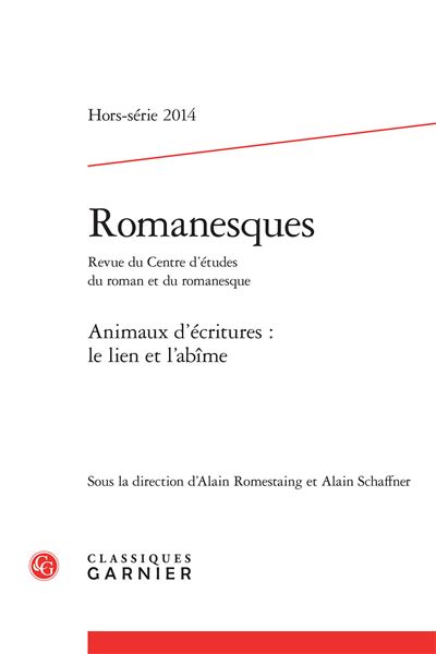 Romanesques 2014, hors-série - animaux d'écritures : le lien et l'abîme