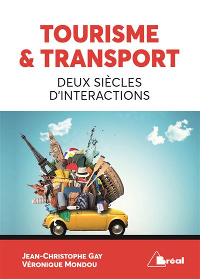 Tourisme et transport - Jean-Christophe Gay - broché