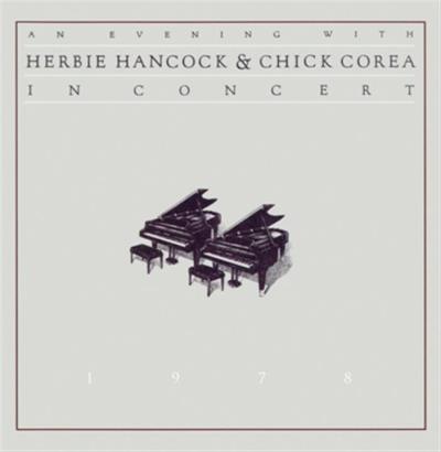 An evening with Herbie Hancock & Chick Corea