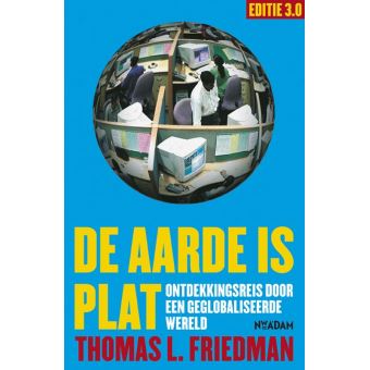 De Aarde Is Plat 3 0 Broch Thomas L Friedman Margreet De Boer de-aarde-is-plat-3-0-broch-thomas-l-friedman-margreet-de-boer