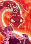 Simon Thorn - Tome 2 Et le nid de serpents