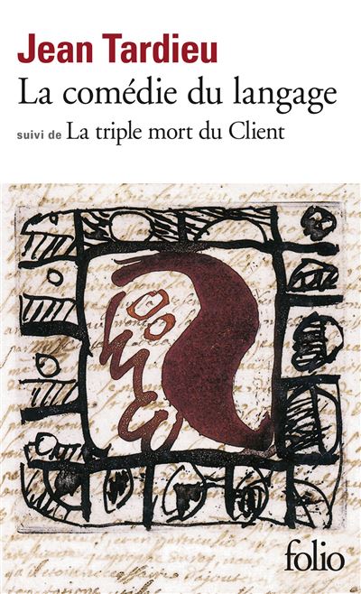 La Comédie du langage (suivi de) La Triple mort du client