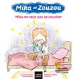 Mika et Zouzou - Mika ne veut pas se coucher 3/5 ans