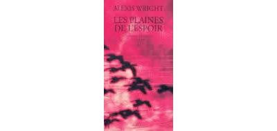 Les Plaines de l'espoir - Alexis Wright - broché