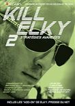 Kill elky 2-strategies avancees