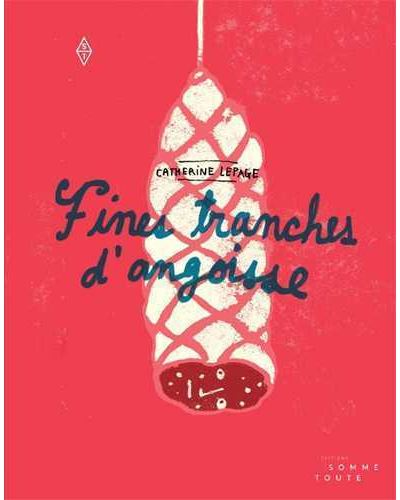 Fines tranches d'angoisse