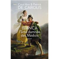 Bianca, l'âme damnée des Médicis