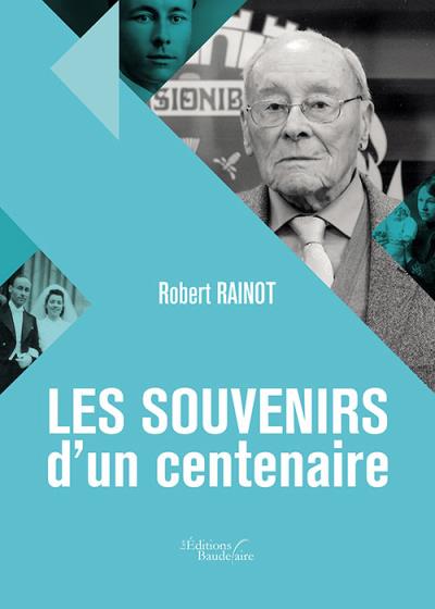 Les souvenirs d'un centenaire